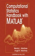 computational statistics handbook with matlab by martinez wendy l martinez angel r hardcover 1st edition