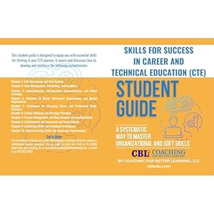 student guide skills for success in career and technical education a systematic way to master organizational