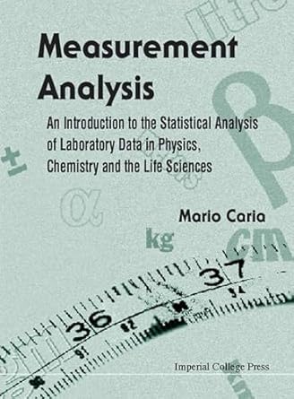 measurement analysis an introduction to the statistical analysis of laboratory data in physics chemistry and
