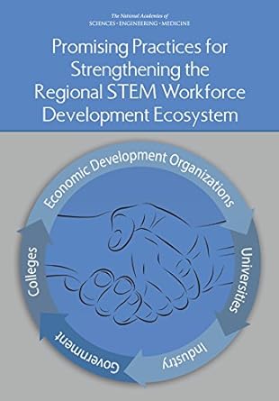 promising practices for strengthening the regional stem workforce development ecosystem 1st edition committee