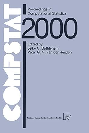 compstat proceedings in computational statistics 14th symposium held in utrecht the netherlands 2000 1st