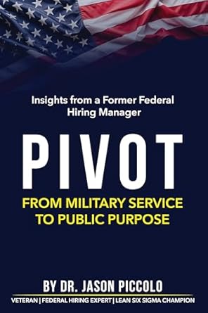 pivot from military service to public purpose 1st edition jason piccolo b0dpgr9cd3