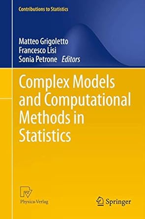 complex models and computational methods in statistics 1st edition matteo grigoletto ,francesco lisi ,sonia