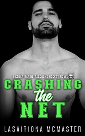 crashing the net a best friends to lovers college hockey romance 1st edition lasairiona mcmaster 1913878287,
