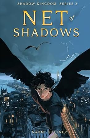 net of shadows fast paced urban fantasy 1st edition naomi kuttner b0bw2gwcsq, 979-8378459650