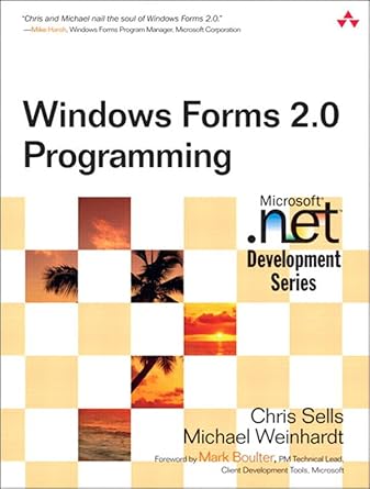 windows forms 2 0 programming 1st edition chris sells ,michael weinhardt b001h6ol1k, 978-0132797481
