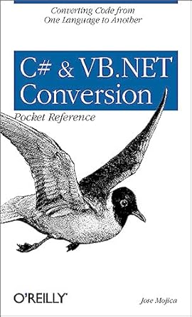 c# and vb net conversion pocket reference converting code from one language to another 1st edition jose