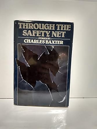 through the safety net 1st edition charles baxter 0670804770, 978-0670804771