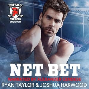 net bet buffalo warriors hockey book 2 1st edition ryan taylor ,joshua harwood ,alexander cendese ,canticle
