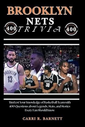 brooklyn nets trivia test your knowledge of basketball team with 400 questions about legends stats and