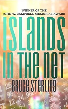islands in the net 1st edition bruce sterling ,rebecca mozo 1713562774, 978-1713562771