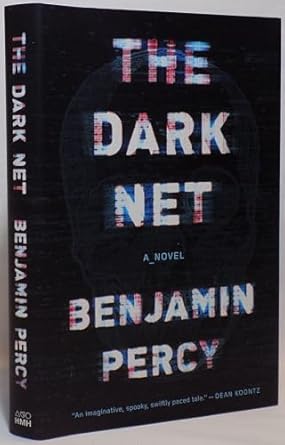 the dark net 1st edition benjamin percy 0544750330, 978-0544750333