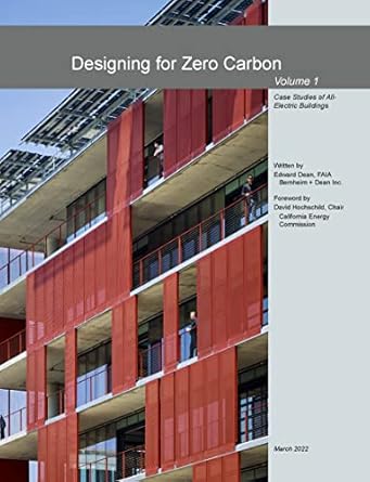 designing for zero carbon case studies of all electric buildings 1st edition edward dean b09v76kz1x