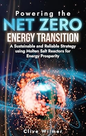 powering the net zero energy transition a sustainable and reliable strategy using molten salt reactors for