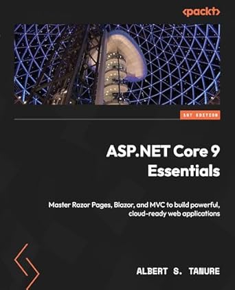 asp net core 9 essentials master razor pages blazor and mvc to build powerful cloud ready web applications