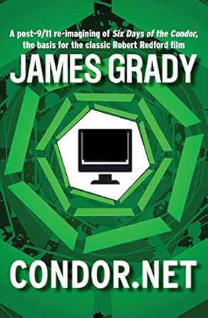 condor net 1st edition james grady b0065ye4ca, 978-1453239117