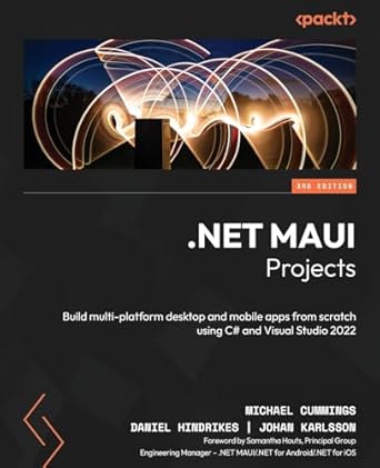 net maui projects build multi platform desktop and mobile apps from scratch using c# and visual studio 2022