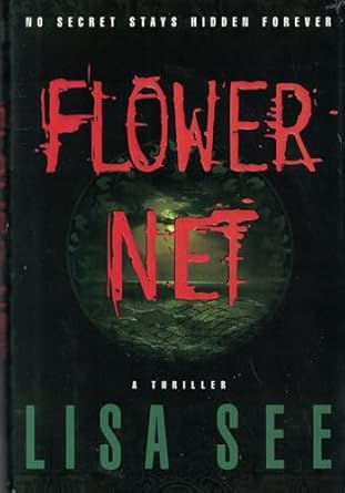 flower net 1st edition lisa see 0060175273, 978-0060175276
