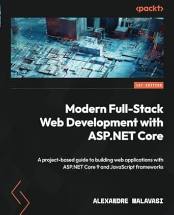 modern full stack web development with asp net core a project based guide to building web applications with