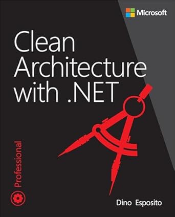 clean architecture with net 1st edition dino esposito 0138203288, 978-0138203283
