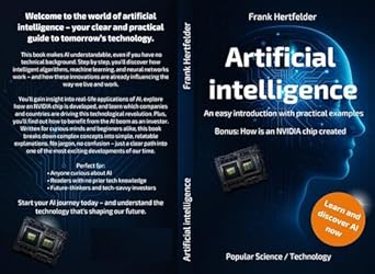 artificial intelligence an easy introduction with practical examples 1st edition frank hertfelder b0f8rfhmw6