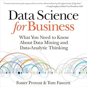 data science for business what you need to know about data mining and data analytic thinking 1st edition
