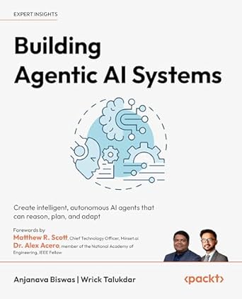 building agentic ai systems create intelligent autonomous ai agents that can reason plan and adapt 1st