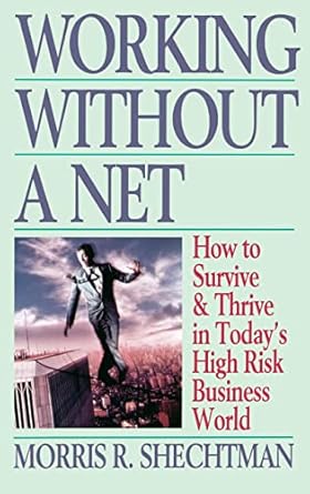 working without a net 1st edition morris shechtman 0671535811, 978-0671535810