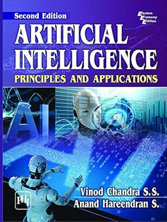 artificial intelligence principles and applications 1st edition vinod chandra s s ,anand hareendran s