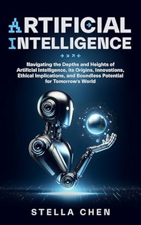 artificial intelligence navigating the depths and heights of artificial intelligence its origins innovations