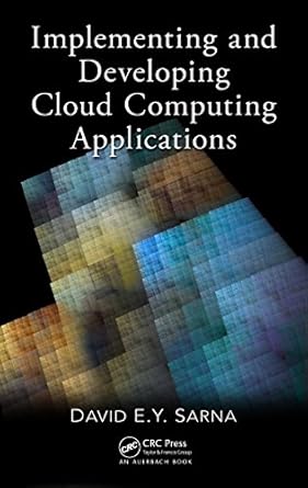 implementing and developing cloud computing applications 1st edition david e y sarna b001k8uwng,