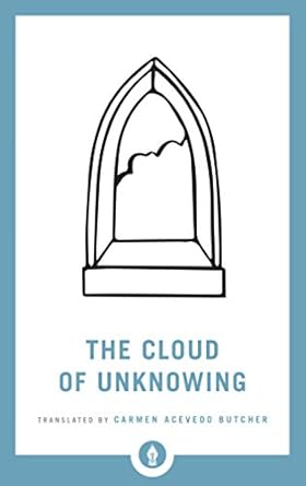 the cloud of unknowing 1st edition carmen acevedo butcher b079d8mjs2