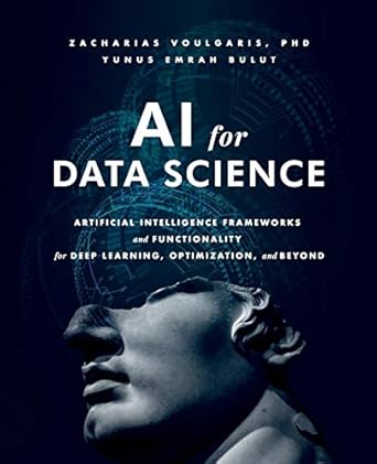 ai for data science artificial intelligence frameworks and functionality for deep learning optimization and