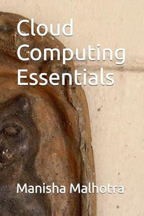 cloud computing essentials 1st edition dr manisha malhotra b0dkwv6zhr, 979-8344162157