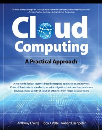 cloud computing a practical approach 1st edition robert c elsenpeter ,toby velte ,anthony velte b001h6ok98,