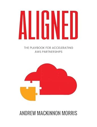 aligned the playbook for accelerating aws partnerships master the aws marketplace co sell pipeline and go to