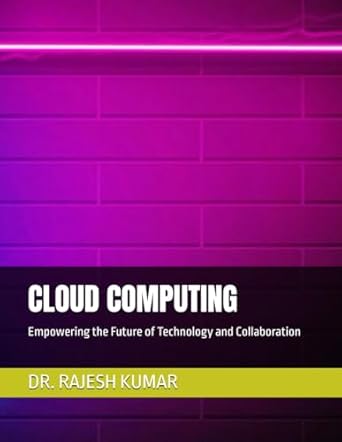 cloud computing empowering the future of technology and collaboration 1st edition dr rajesh kumar b0dkp5mnsn,