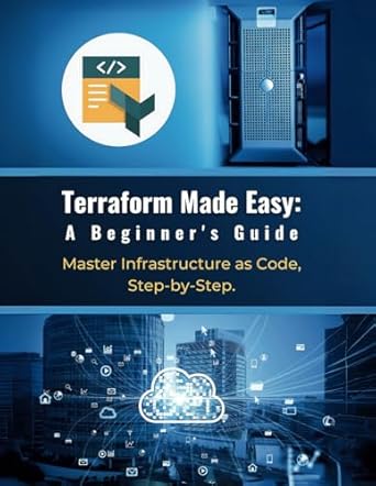 terraform made easy a beginners guide master infrastructure as code step by step 1st edition r parvin