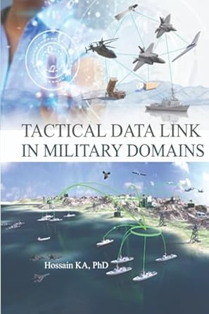 tactical data link in military domains 1st edition hossain ka phd b0dwsbz5h4, 979-8309318438