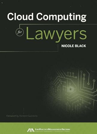 cloud computing for lawyers 1st edition nicole black 1616328843, 978-1616328849