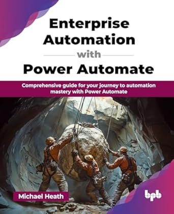 enterprise automation with power automate comprehensive guide for your journey to automation mastery with