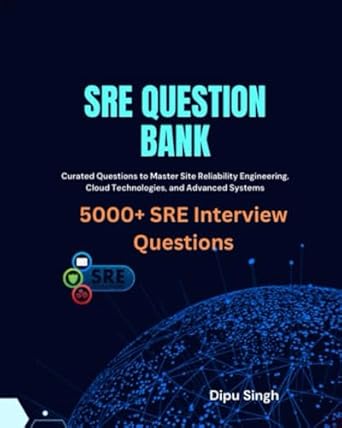 sre question bank 5000+ curated sre interview questions to master site reliability engineering cloud