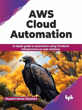 aws cloud automation in depth guide to automation using terraform infrastructure as code solutions 1st