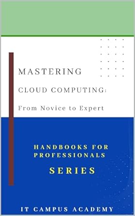 mastering cloud computing from novice to expert 1st edition robert keane b0cpdh429m