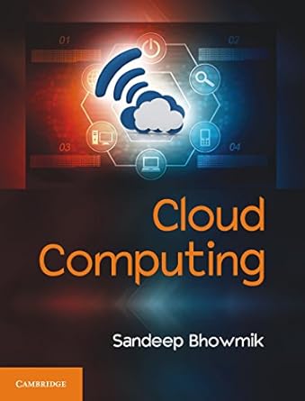 cloud computing 1st edition sandeep bhowmik b073pxn1zf, 978-1108302647