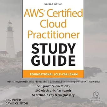 aws certified cloud practitioner study guide with 500 practice test questions foundational exam 1st edition