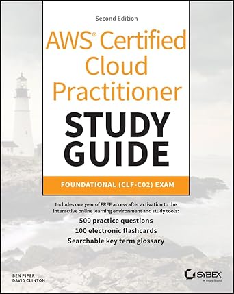 aws certified cloud practitioner study guide with 500 practice test questions foundational exam 1st edition