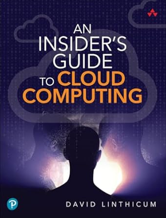 insiders guide to cloud computing an 1st edition david linthicum 0137935692, 978-0137935697