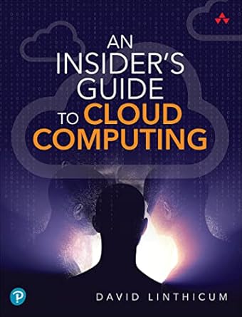 an insiders guide to cloud computing 1st edition david linthicum b001iu4qaq, 978-0137935789