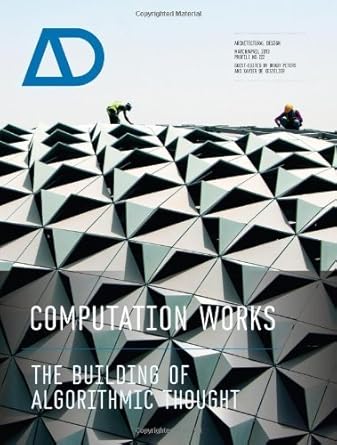 computation works the building of algorithmic thought by xavier de kestelier 1st edition  b019ndjhcg